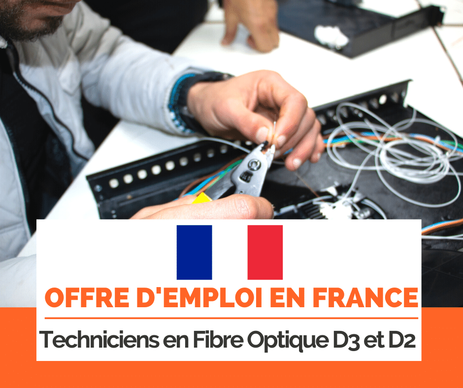 Societe En France Cherche Des Techniciens En Fibre Optique D2 D3 Natech Training
