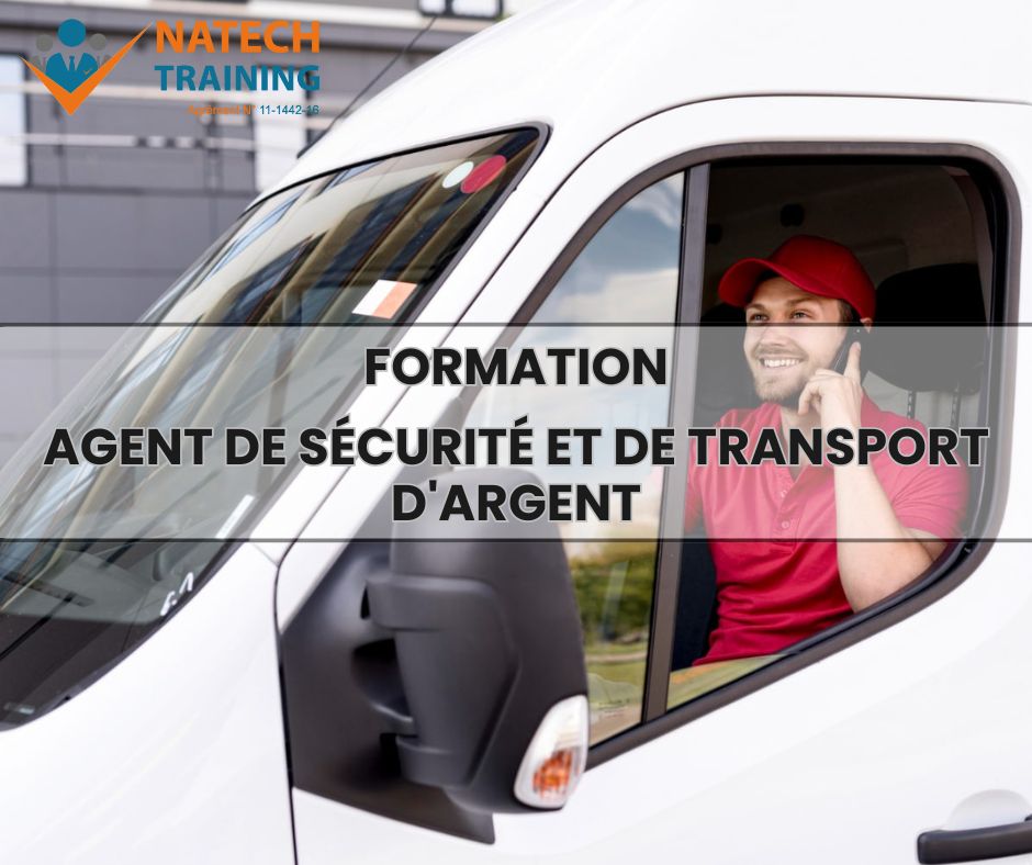 Agent-de-sécurité-et-de-transport-d’argent-Natech-training-2025 Formation en Agent de sécurité et de transport d'argent